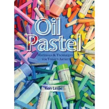 Oil Pastel: Materials and Techniques for Today's Artist