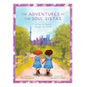 The Adventures of the Soul Sistas: or How the Sisters Changed the World