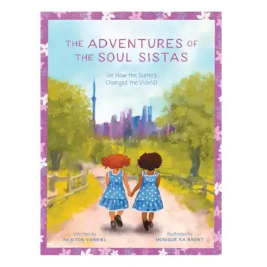 The Adventures of the Soul Sistas: or How the Sisters Changed the World
