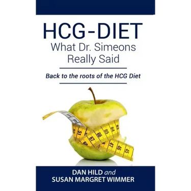 HCG-DIET; What Dr. Simeons Really Said: Back to the roots of HCG Diet