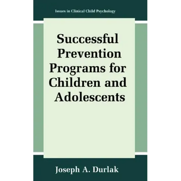 Successful Prevention Programs for Children and Adolescents