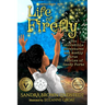 Life of a Firefly: The Incredible Adventures and Mostly True Stories of Sandy Forte