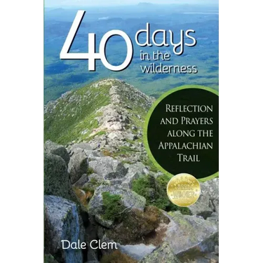 40 Days in the Wilderness: Reflection and Prayersalong the Appalachian Trail