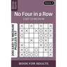 No Four in a Row puzzle book for Adults: 200 Easy to Medium Puzzles 7x7 (Volume 4)