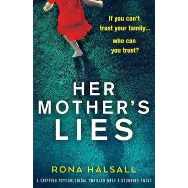 Her Mother's Lies: A gripping psychological thriller with a stunning twist