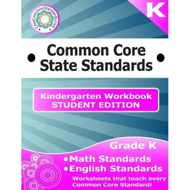 Kindergarten Common Core Workbook - Student Edition
