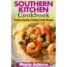 Southern Kitchen Cookbook: Timeless Southern Cooking Family recipes