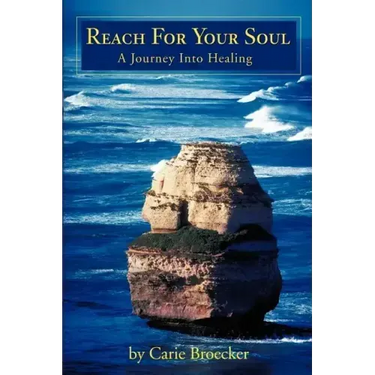 Reach for Your Soul: A Journey Into Healing