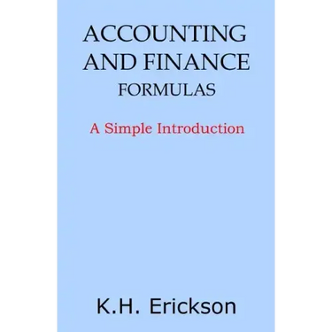 Accounting and Finance Formulas: A Simple Introduction