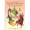 Bedtime stories for Children and Toddlers VOL.4 Adventures, Fairies, Animals, Loving Moms, Queens, Kings, Frogs and Short Fables.: Meditation Stories