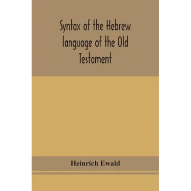 Syntax of the Hebrew language of the Old Testament