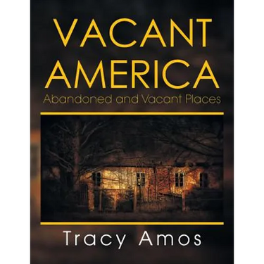 Vacant America: Abandoned and Vacant Places