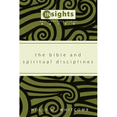 The Bible and Spiritual Disciplines