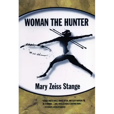 Woman the Hunter