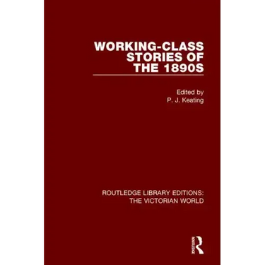 Working-Class Stories of the 1890s