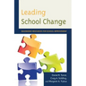 Leading School Change: Maximizing Resources for School Improvement