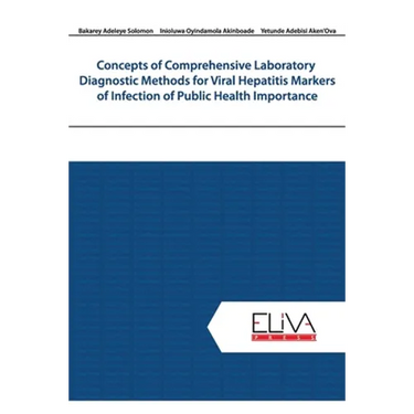 Concepts of Comprehensive Laboratory Diagnostic Methods for Viral Hepatitis Markers of Infection of Public Health Importance