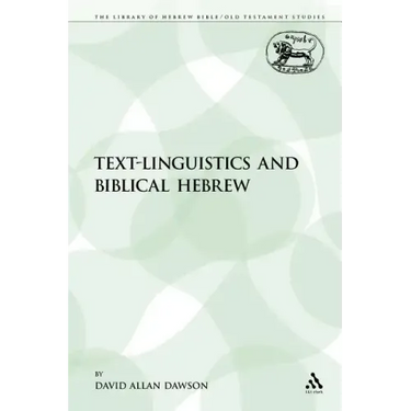 Text-Linguistics and Biblical Hebrew