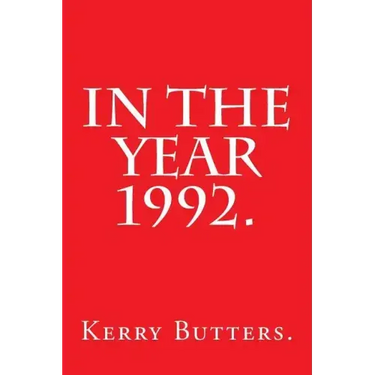 In the Year 1992.