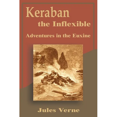 Keraban the Inflexible: Adventures in the Euxine