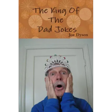 The King Of The Dad Jokes