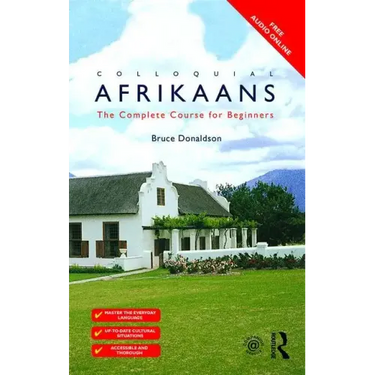 Colloquial Afrikaans: The Complete Course for Beginners