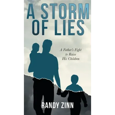 A Storm of Lies: A Father's Fight to Raise His Children