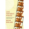 Less Fortunate Pirates: Poems from the First Year Without My Father