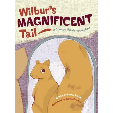 Wilbur's Magnificent Tail