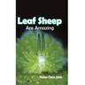 Leaf Sheep Are Amazing