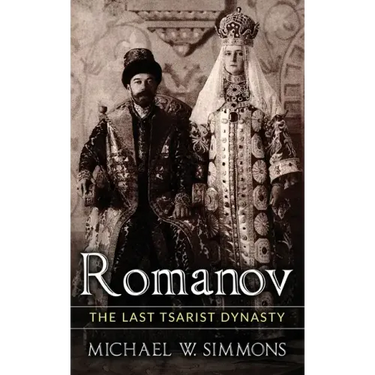 Romanov: The Last Tsarist Dynasty