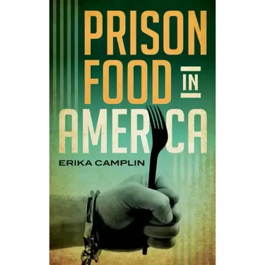 Prison Food in America
