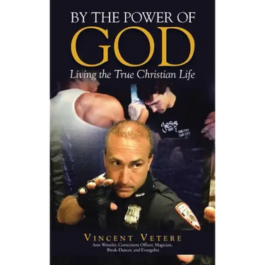 By the Power of God: Living the True Christian Life
