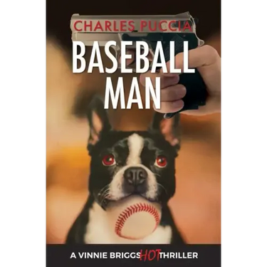 Baseball Man: Crime Novel of Foresaken Love, Idenity Crisis, Bodybuilding, Murder