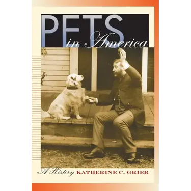 Pets in America: A History