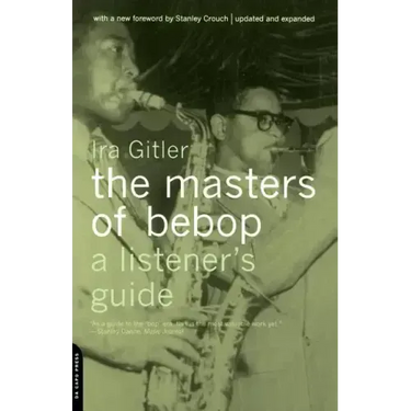 Masters of Bebop: A Listener's Guide