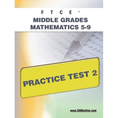 FTCE Middle Grades Math 5-9 Practice Test 2