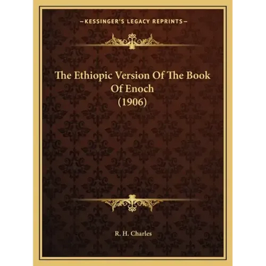 The Ethiopic Version of the Book of Enoch (1906)