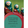 Second Language Socialization and Learner Agency: Adoptive Family Talk