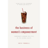 The Business of Women's Empowerment: Corporate Gender Politics in the Global South