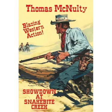 Showdown At Snakebite Creek
