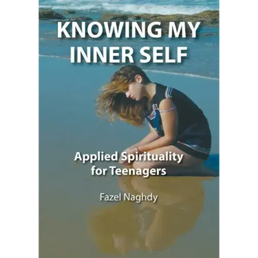 Knowing My Inner Self: Applied Spirituality for Teenagers