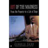 Out of the Madness: From the Projects to a Life of Hope