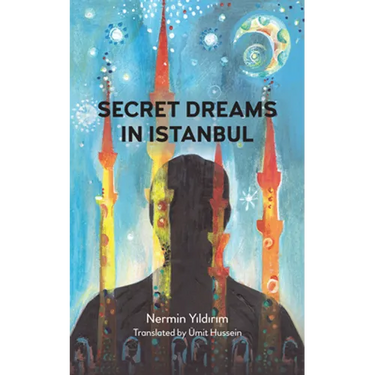 Secret Dreams in Istanbul