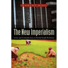The New Imperialism: Crisis and Contradictions in North/South Relations