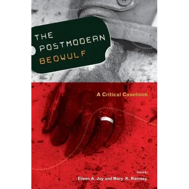 Postmodern Beowulf: A Critical Casebook