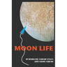 Moon Life