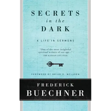 Secrets in the Dark: A Life in Sermons