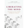 Liberating the Mind: Overcoming Sociocentric Thought and Egocentric Tendencies
