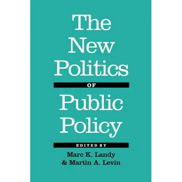 The New Politics of Public Policy